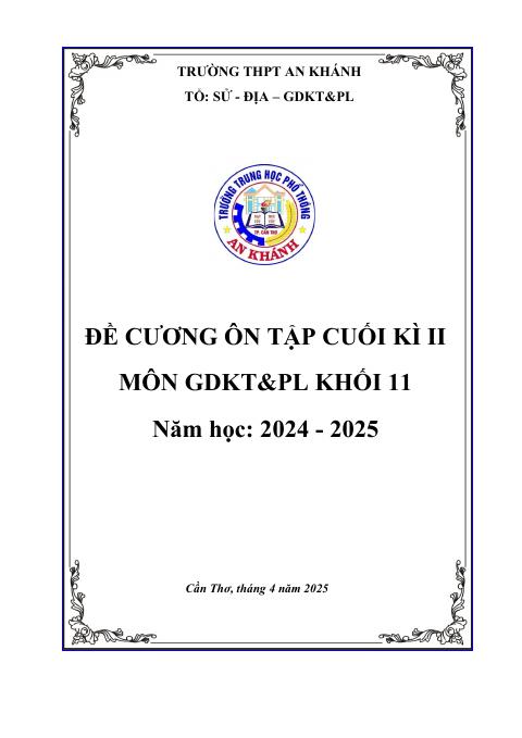 Đề cương ôn tập Học kì 2 KTPL 11 năm 2024–2025 trường THPT An Khánh (Cần Thơ)
